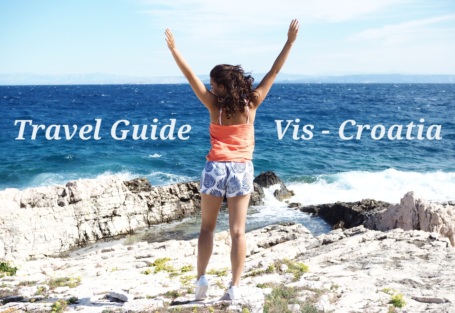 Vis Travel Guide Komiza Croatia Croatian Island Otok Vis Reiseführer Reise Tipps Samieze